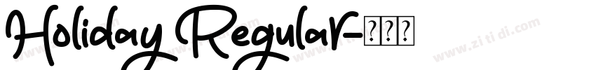 Holiday Regular字体转换